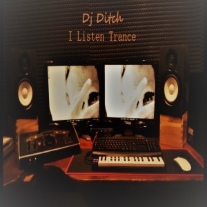ดาวน์โหลดและฟังเพลง I Listen Trance พร้อมเนื้อเพลงจาก Dj Ditch