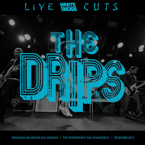 ดาวน์โหลดและฟังเพลง All Kids Dead (Live) พร้อมเนื้อเพลงจาก The Drips