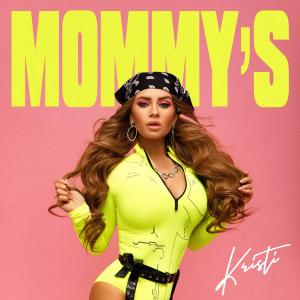 收听Kristi的Mommy's歌词歌曲