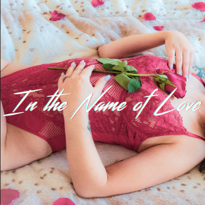 Album In the Name of Love from itsJoeway
