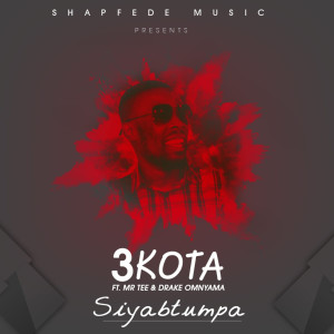 收听3Kota的Siyabtumpa歌词歌曲