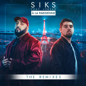 Siks的專輯À La Parisienne (The Remixes)