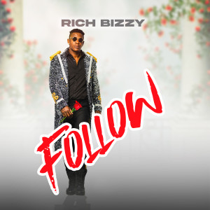Listen to Follow song with lyrics from Rich Bizzy