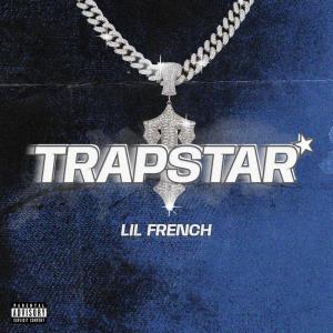 Lil French的專輯TrapStar (Explicit)