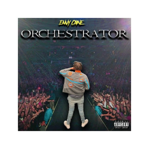 Album Orchestrator (Explicit) from Envy Caine