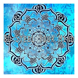Zen Meditation的专辑80 Steel Your Mind
