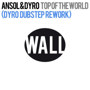 ดาวน์โหลดและฟังเพลง Top Of The World (Dyro Dubstep Rework) พร้อมเนื้อเพลงจาก Ansol & Dyro
