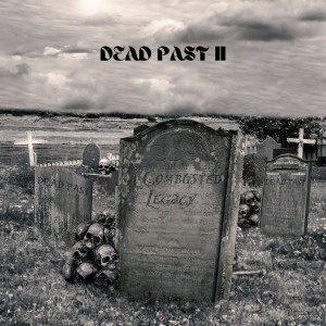 Album Dead Past II (Explicit) from A Combusted Legacy