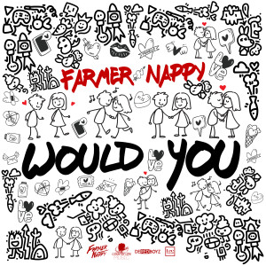 Farmer Nappy的專輯Would You