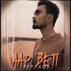 อัลบัม Aap Beeti ศิลปิน Rapthor