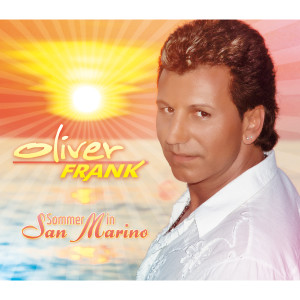 ดาวน์โหลดและฟังเพลง Sommer in San Marino (DJ Mix) พร้อมเนื้อเพลงจาก Oliver Frank