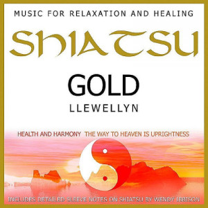 收聽Llewellyn的Shiatsu Gold歌詞歌曲