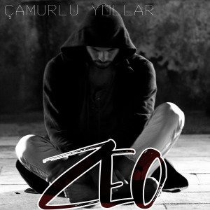 收听Zeo的Çamurlu Yollar歌词歌曲