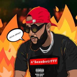 收聽Cassper Nyovest的K'SazobaLITTT (Explicit)歌詞歌曲