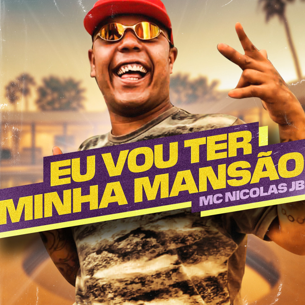 Eu Vou Ter Minha Mansão (Explicit)