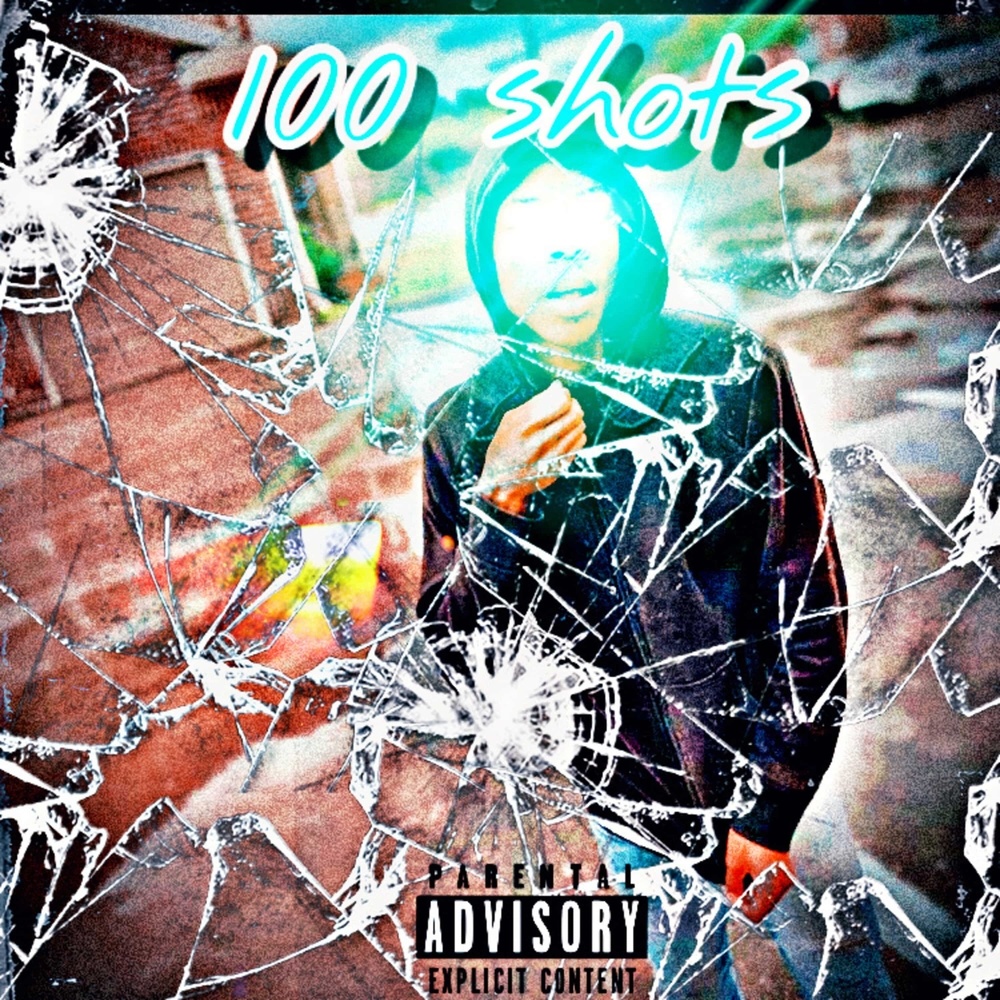 100 Shots (Explicit)