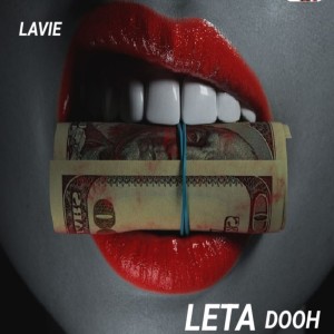 LaVie的專輯Leta Dooh (Explicit)