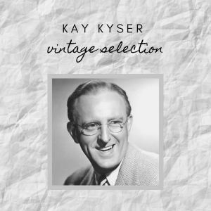Album Kay Kyser - Vintage Selection from Kay Kyser