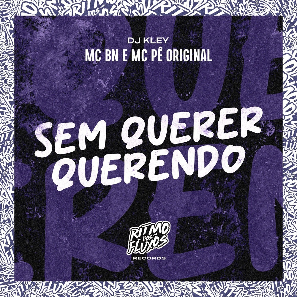 Sem Querer Querendo (Explicit)