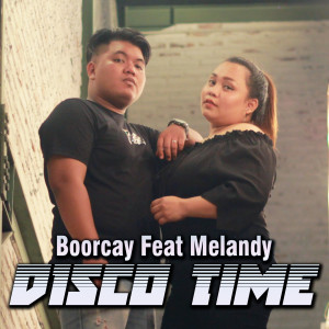 ดาวน์โหลดและฟังเพลง Disco Time (Explicit) พร้อมเนื้อเพลงจาก Boorcay