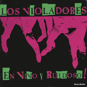 ดาวน์โหลดและฟังเพลง Aunque Se Resistan (En Vivo) พร้อมเนื้อเพลงจาก Los Violadores