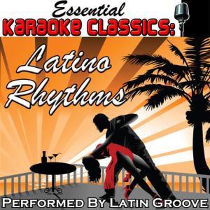 ดาวน์โหลดและฟังเพลง She Bangs (Originally Performed By Ricky Martin) (Karaoke Version) พร้อมเนื้อเพลงจาก Latin Groove
