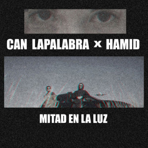 ดาวน์โหลดและฟังเพลง Mitad en la Luz พร้อมเนื้อเพลงจาก Hamid