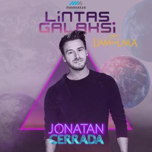 收听Jonatan Cerrada的Lintas Galaksi (OST Liam dan Laila)歌词歌曲