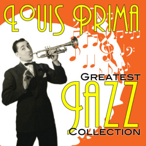 ดาวน์โหลดและฟังเพลง The Lip พร้อมเนื้อเพลงจาก Louis Prima