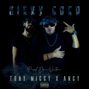 收聽Angy的Sicky Coco (Explicit)歌詞歌曲