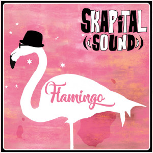 Listen to Flamingo song with lyrics from SKAPITAL SOUND
