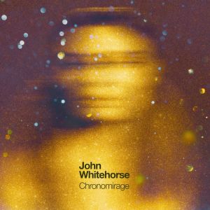 Album Chronomirage from John Whitehorse