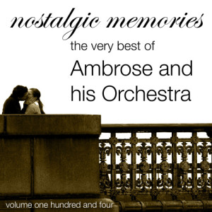 ดาวน์โหลดและฟังเพลง Goodnight To You All  (Vocal – Sam Browne) พร้อมเนื้อเพลงจาก Ambrose & His Orchestra