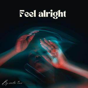 อัลบัม Feel Alright (feat. Viye, 3NB Naz, Siamese & Sough&Soh) (Explicit) ศิลปิน Siamese