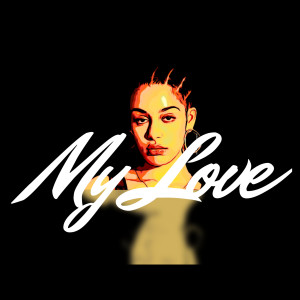 收聽Muhah的My Love歌詞歌曲