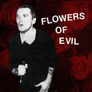 收聽Flowers of Evil的Six Shades of Black歌詞歌曲