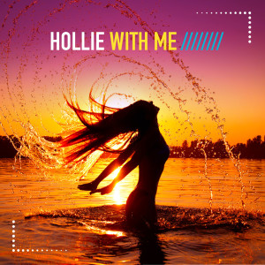 Hollie的专辑With Me