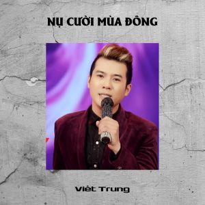 Album Nụ Cười Mùa Đông from Viết Trung