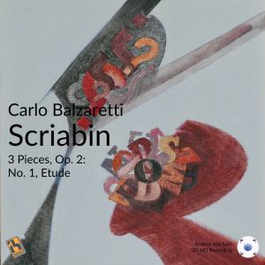 Album Scriabin: 3 Pieces, Op. 2: No. 1, Etude oleh Carlo Balzaretti