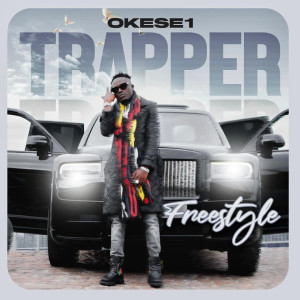 Album Trapper (Freestyle) from Okese1