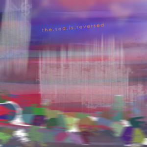收聽The Sea Is Reversed的Life Guard歌詞歌曲