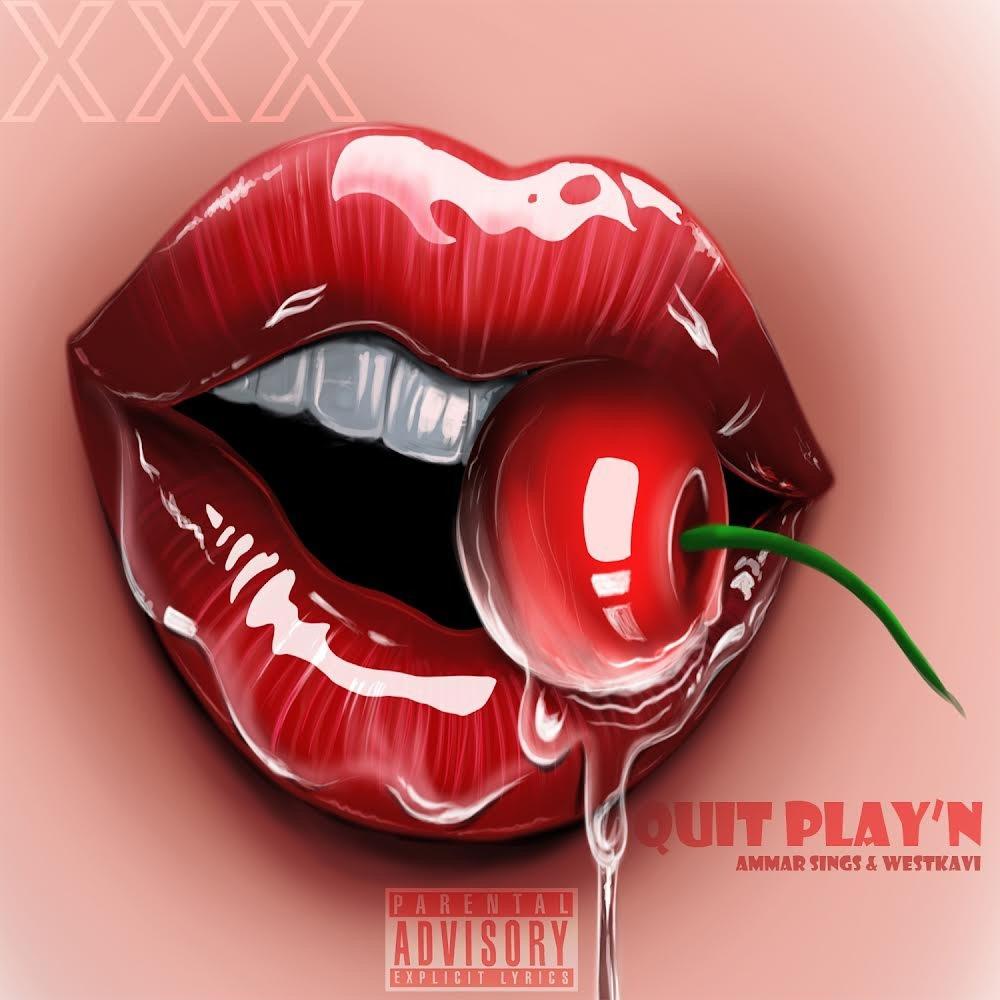 Quit Play'N (feat. West Kavi) (Radio Edit)