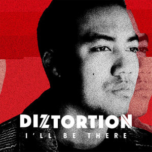 收聽Diztortion的I'll Be There (D&B Mix)歌詞歌曲