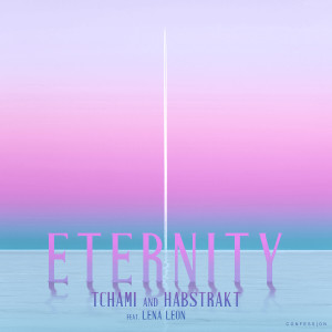 Dengarkan lagu Eternity nyanyian Tchami dengan lirik