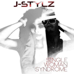 อัลบัม Single Woman Syndrome ศิลปิน J-Stylz