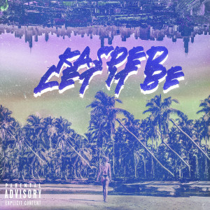 Listen to Let It Be (Explicit) song with lyrics from Kasper