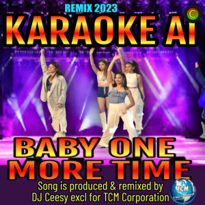 DJ Ceesy的專輯Baby One More Time (2023 Remastered Remix - Karaoke Version)