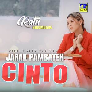 Jarak Pambateh Cinto dari Ratu Sikumbang