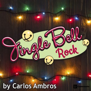 ดาวน์โหลดและฟังเพลง Jingle Bell Rock พร้อมเนื้อเพลงจาก Carlos Ambros