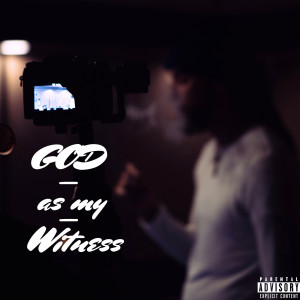 Album God as My Witness (Explicit) oleh Foe Hun'ed